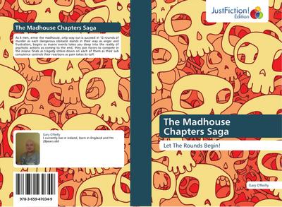 The Madhouse Chapters Saga