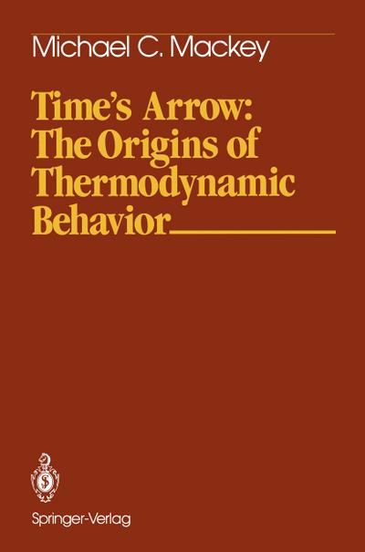 Time’s Arrow: The Origins of Thermodynamic Behavior