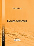 Douze femmes