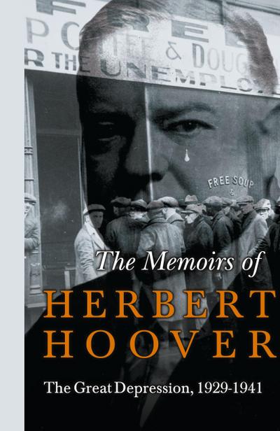 Memoirs of Herbert Hoover - The Great Depression, 1929-1941