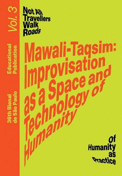 Mawali-Taqsim: Improvisation as a Space and Technology of Humanity