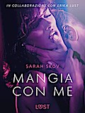 Mangia con me - Breve racconto erotico