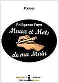 Maux et mots de ma main
