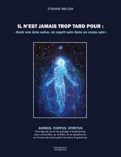 Il n’est jamais trop tard pour avoir une âme saine, un esprit sain dans un corps sain