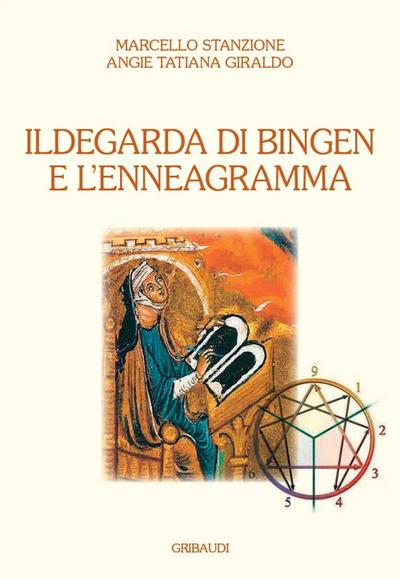 Stanzione, M: Ildegarda di Bingen e l’enneagramma