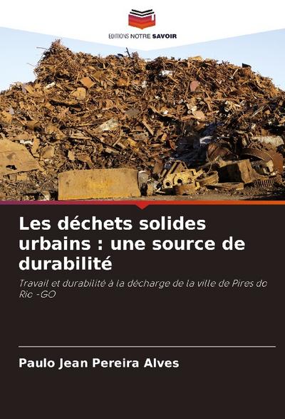 Les déchets solides urbains : une source de durabilité