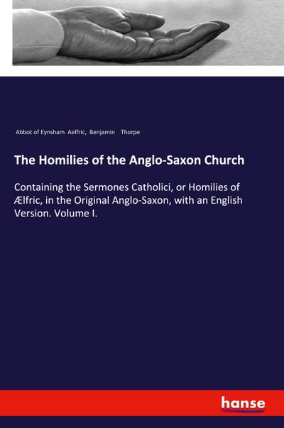 The Homilies of the Anglo-Saxon Church