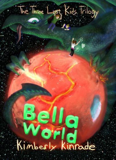 Bella World (Three Lost Kids, #2)
