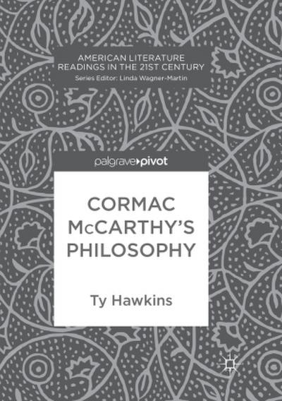 Cormac McCarthy’s Philosophy