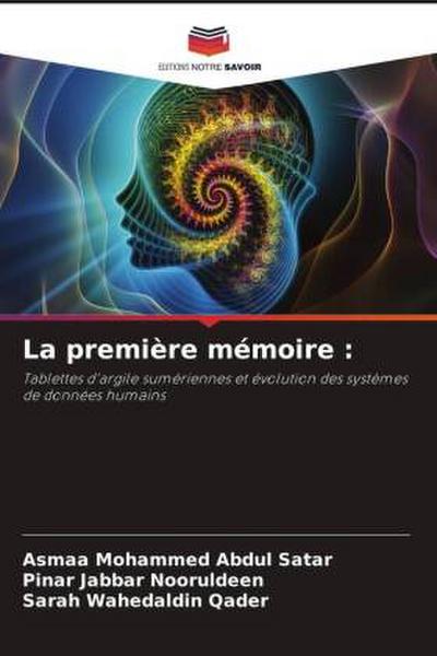La première mémoire :