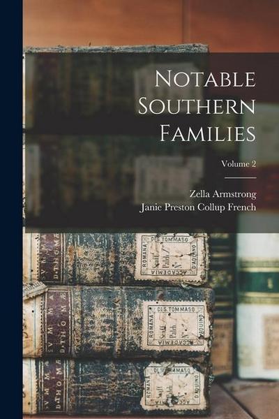 Notable Southern Families; Volume 2