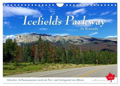 Icefields Parkway in Kanada (Wandkalender 2026 DIN A4 quer), CALVENDO Monatskalender