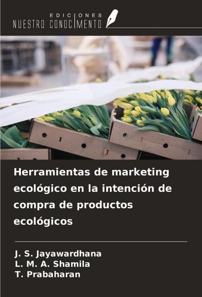 Herramientas de marketing ecológico en la intención de compra de productos ecológicos