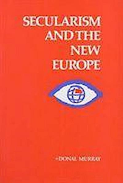 Murray, D: Secularism and the New Europe