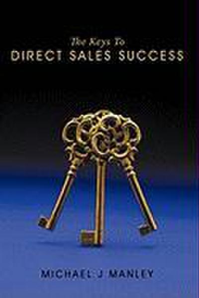 The Keys To Direct Sales Success