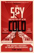 The Spy who was left out in the Cold