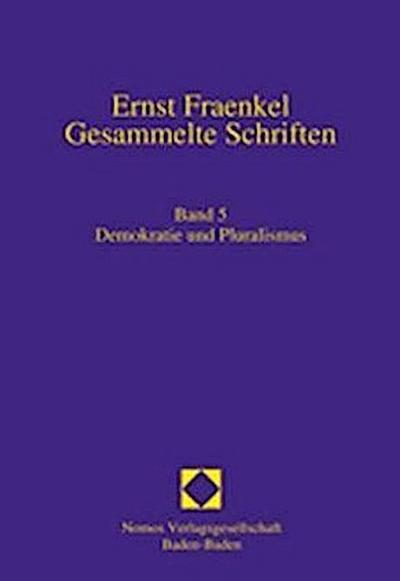 Gesammelte Schriften Demokratie und Pluralismus