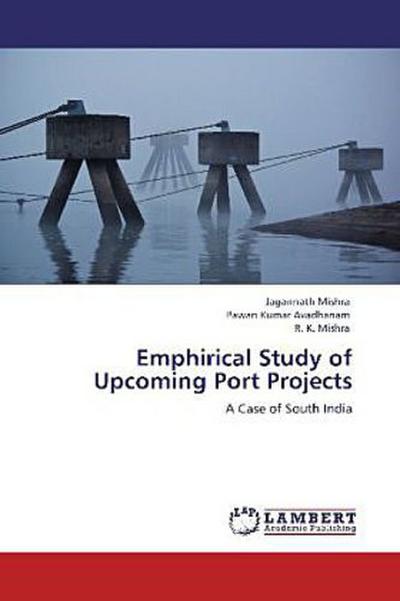 Emphirical Study of Upcoming Port Projects