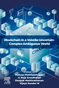 Blockchain in a Volatile-Uncertain-Complex-Ambiguous World