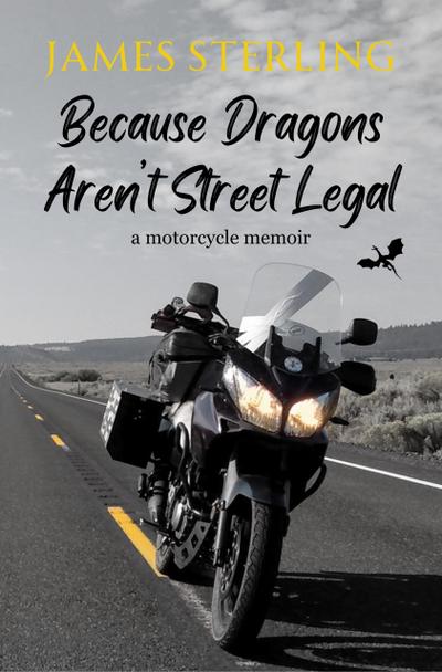 Because Dragons Aren’t Street Legal