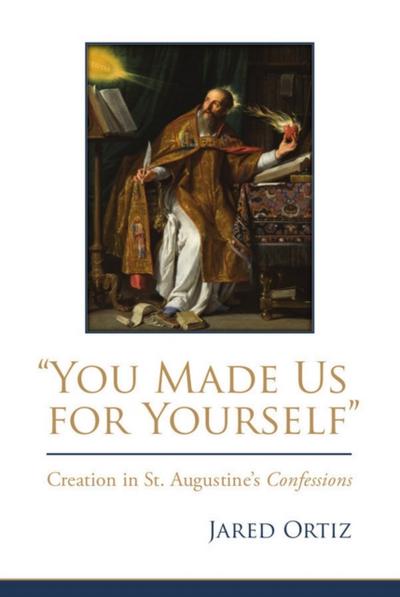 "You Made Us for Yourself"