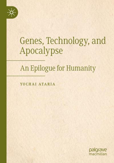 Genes, Technology, and Apocalypse