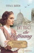 Uns trägt die Hoffnung