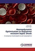 Haemodynamic Optimization in Dopamine resistant Septic Shock