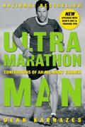 Ultramarathon Man: Confessions of an All-Night Runner