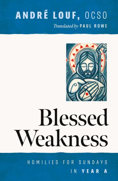 Blessed Weakness