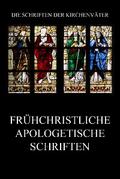 Frühchristliche apologetische Schriften