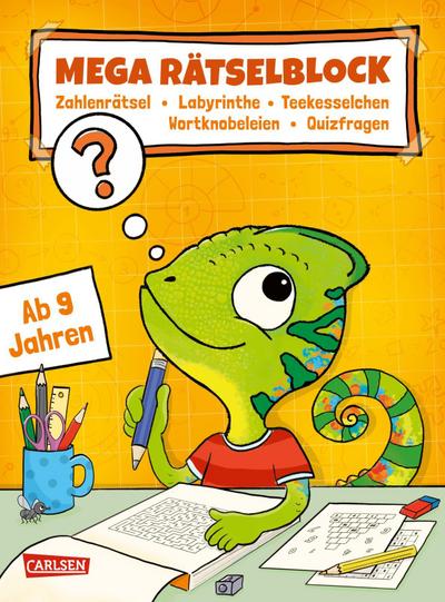 Rätseln für Kinder ab 9: Mega Rätselblock - Zahlenrätsel, Labyrinthe, Teekesselchen, Wortknobeleien, Quizfragen