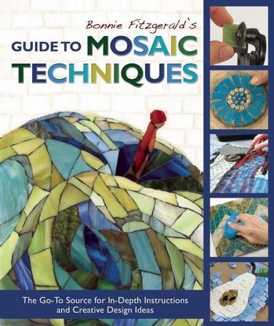 Bonnie Fitzgerald’s Guide to Mosaic Techniques