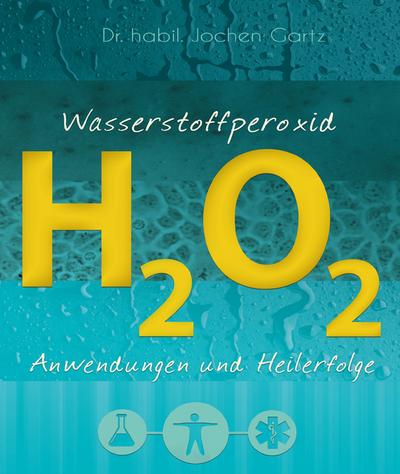 Wasserstoffperoxid H2O2