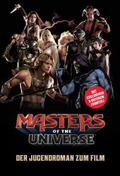 Masters of the Universe - Der Jugendroman zum Film