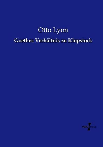 Goethes Verhältnis zu Klopstock