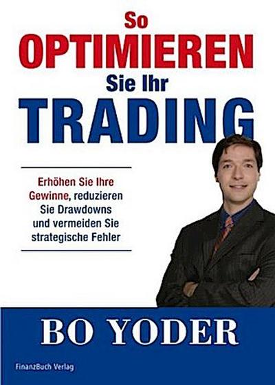 So optimieren Sie Ihr Trading