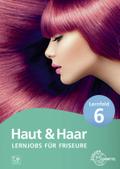 Lernjobs für Friseure - Lernfeld 6