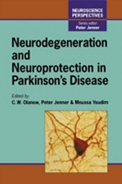 Neurodegeneration and Neuroprotection in Parkinson’s Disease