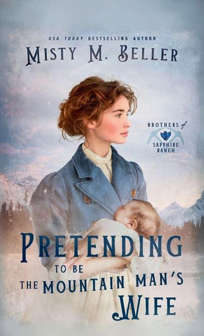 Pretending to be the Mountain Man’s Wife