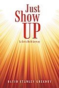 Just Show Up