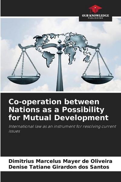 Co-operation between Nations as a Possibility for Mutual Development
