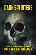 Dark Splinters