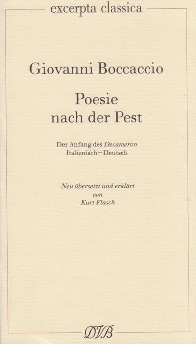 Poesie nach der Pest. Der Anfang des Decameron. Ital. /Dt. / Poesie nach der Pest. Der Anfang des Decameron. Ital. /Dt.