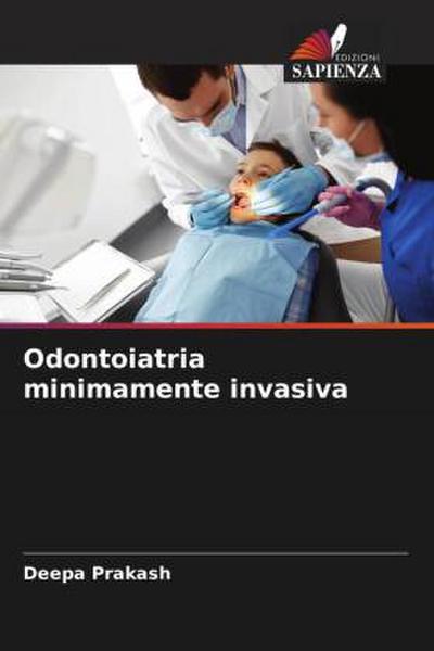 Odontoiatria minimamente invasiva