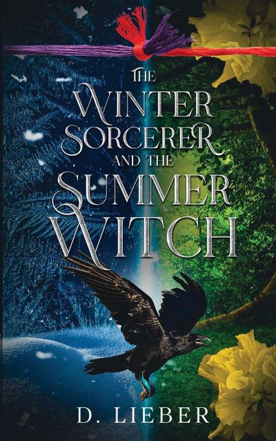 The Winter Sorcerer and the Summer Witch