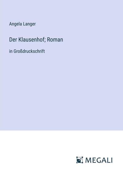 Der Klausenhof; Roman