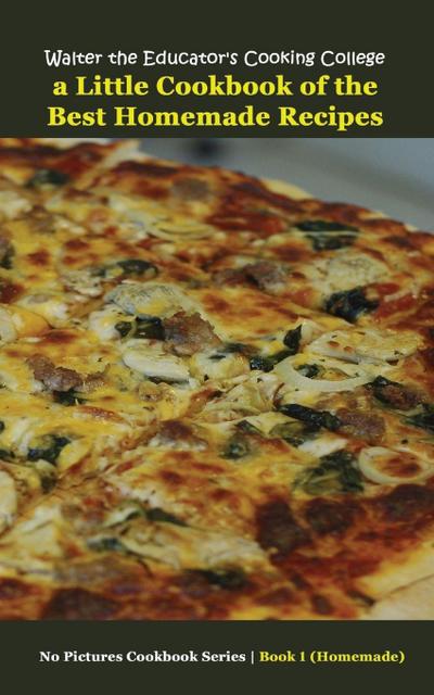 Walter the Educator’s Cooking College