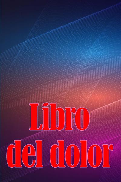 Libro del dolor