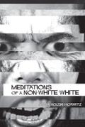 Meditations of a Non-White